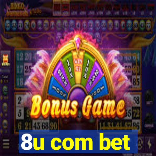 8u com bet